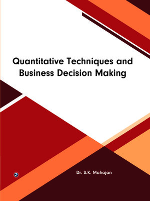cover image of Quantitative Techniques and Business Decision Making